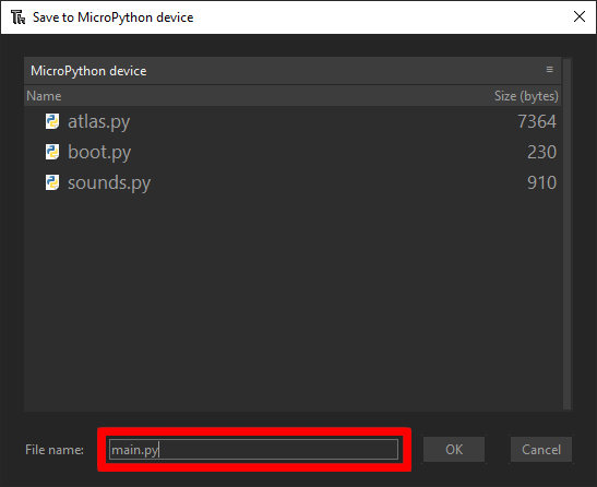 Thonny's 'Save to MicroPython device' dialog, listing atlas.py, boot.py and sounds.py on the device, with 'main.py' typed in the 'File name' box.