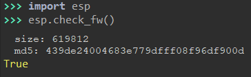 Thonny's shell after typing 'import esp' and 'esp.check_fw()': it prints 'size: 619812', an md5 hash, and True.